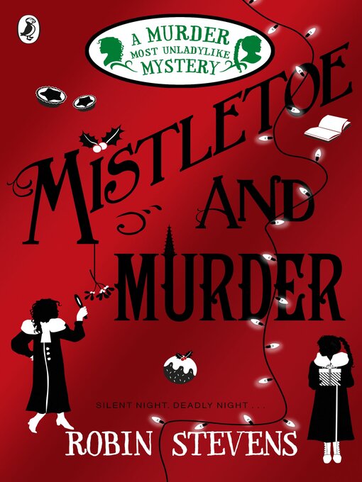 Title details for Mistletoe and Murder by Robin Stevens - Wait list